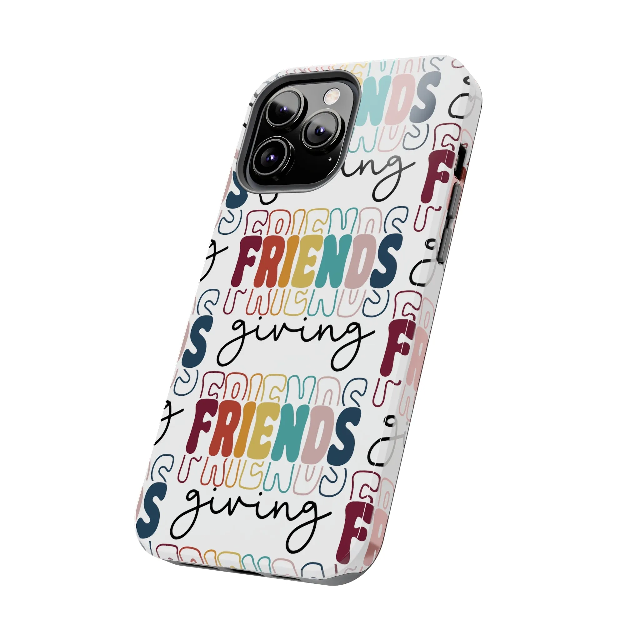 Friendsgiving - Tough iPhone Cases - 21 Sizes