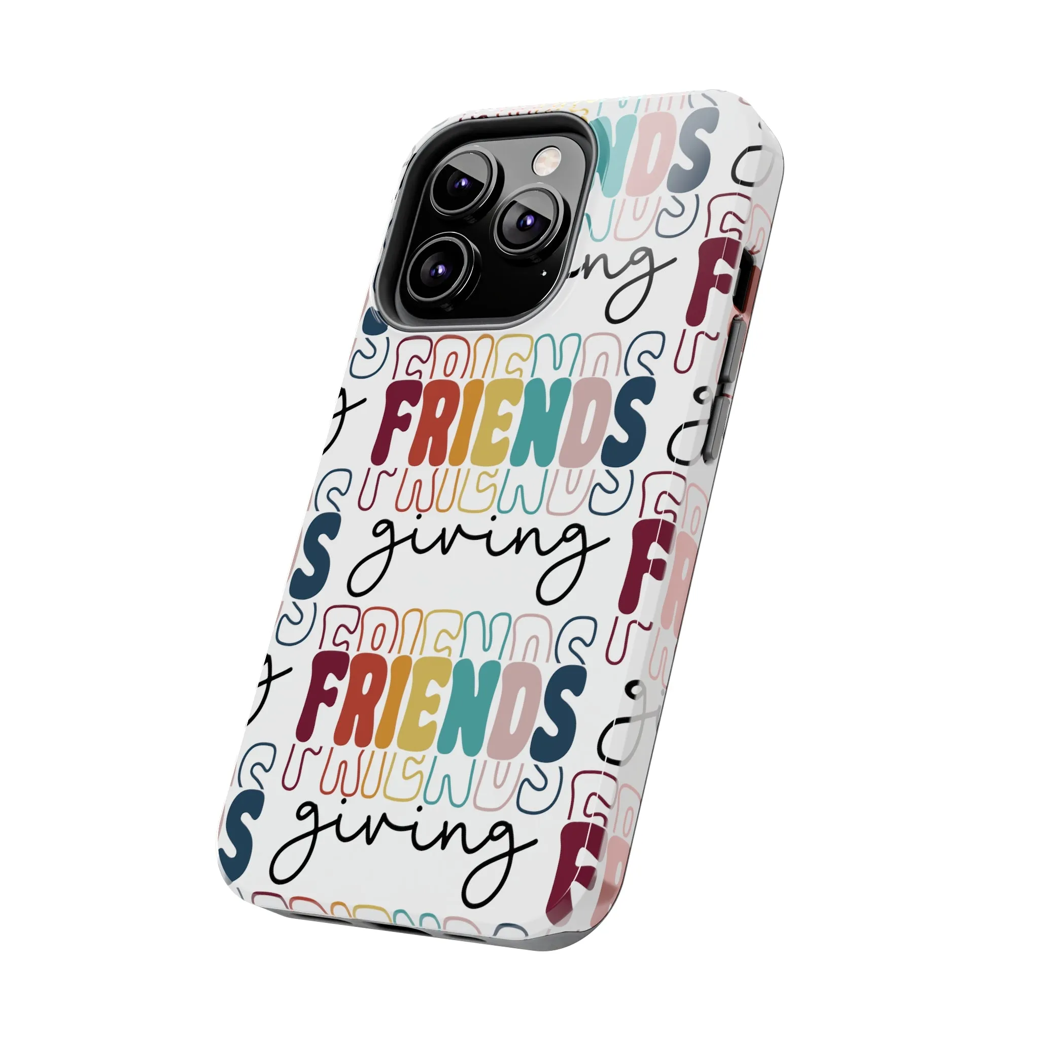 Friendsgiving - Tough iPhone Cases - 21 Sizes