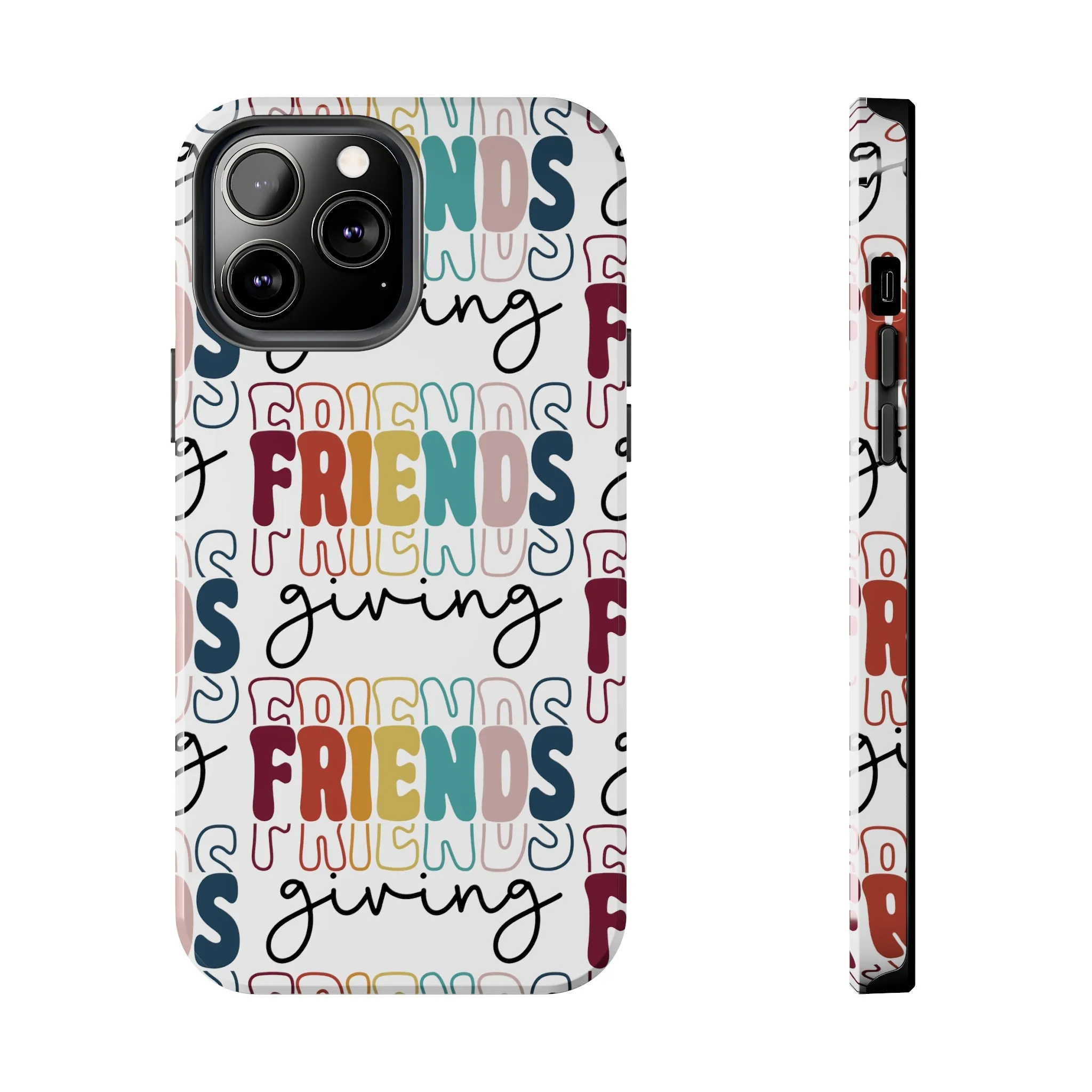 Friendsgiving - Tough iPhone Cases - 21 Sizes