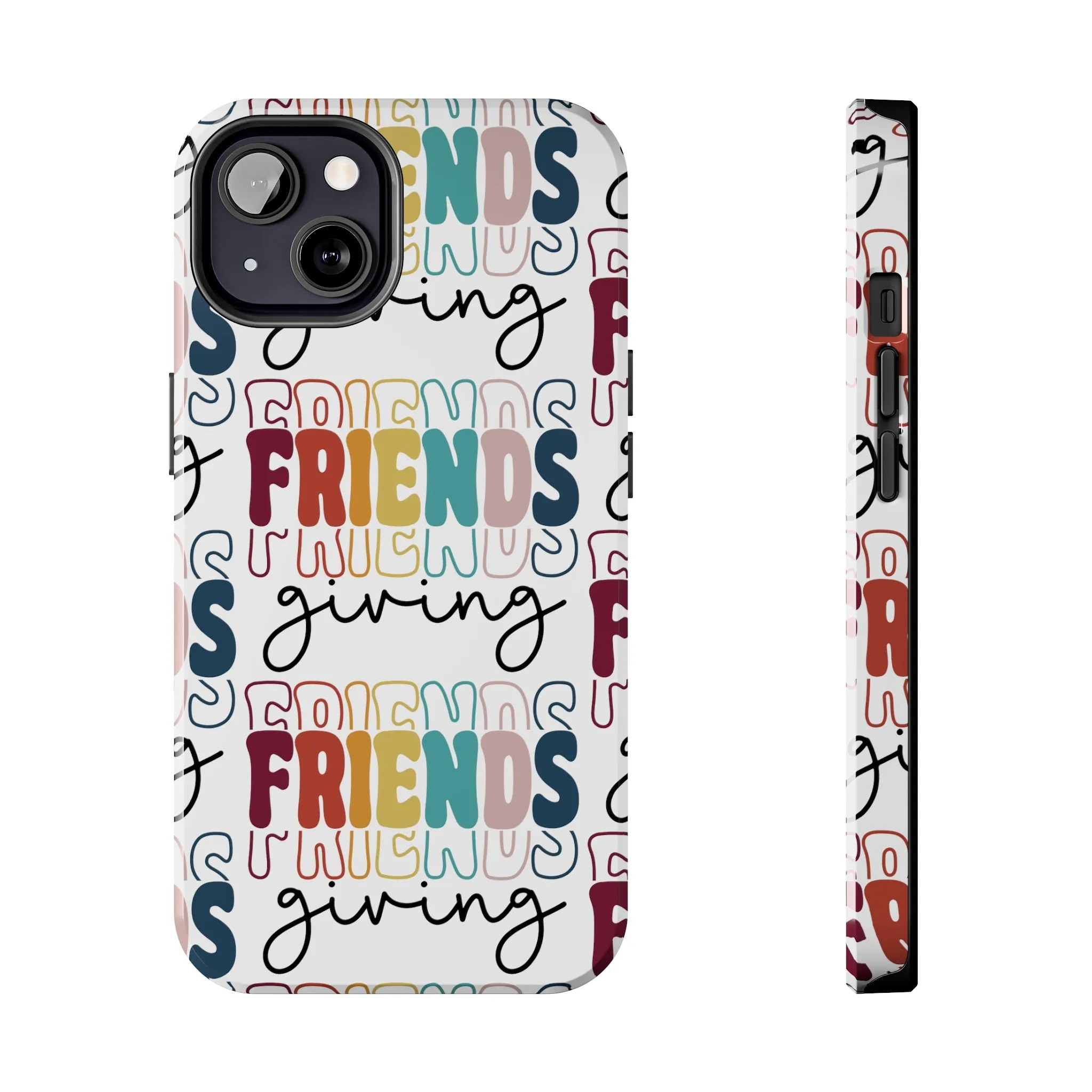 Friendsgiving - Tough iPhone Cases - 21 Sizes