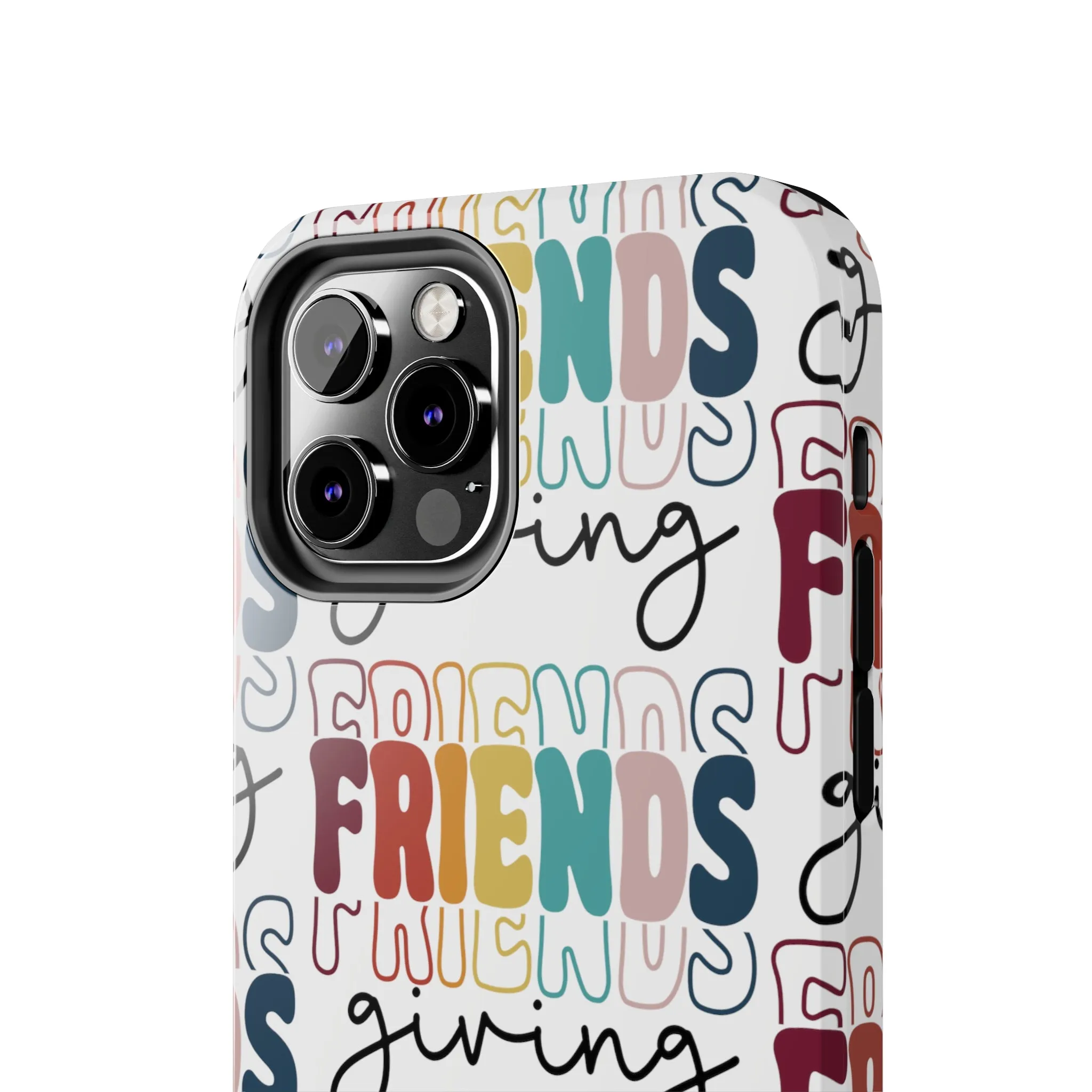 Friendsgiving - Tough iPhone Cases - 21 Sizes