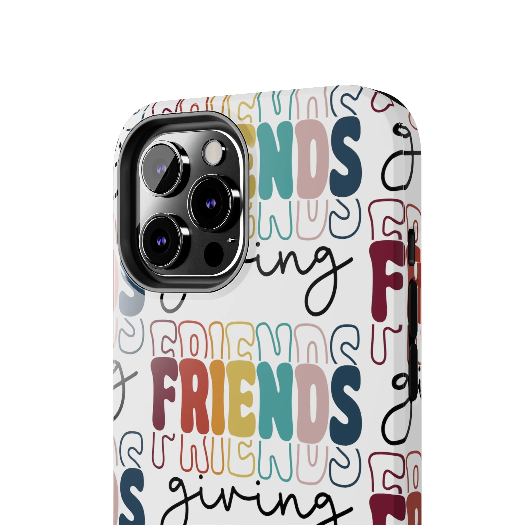 Friendsgiving - Tough iPhone Cases - 21 Sizes