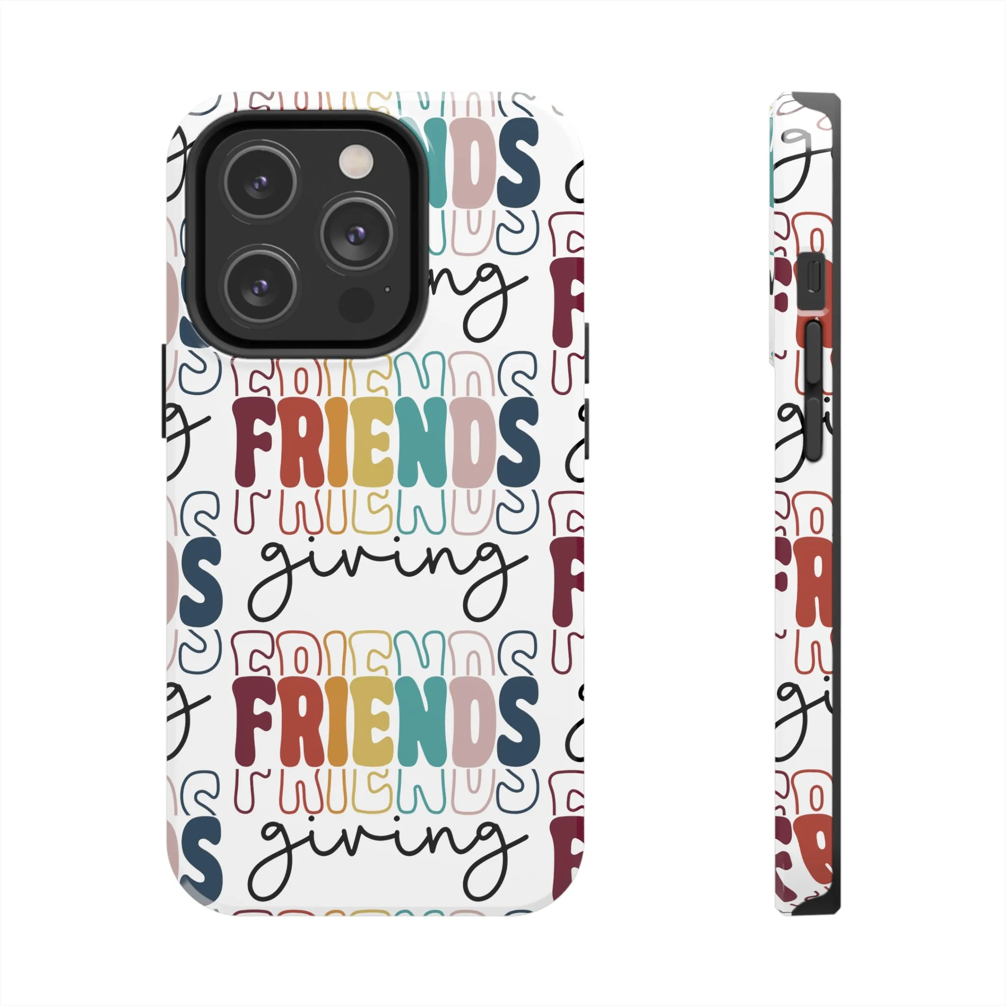 Friendsgiving - Tough iPhone Cases - 21 Sizes