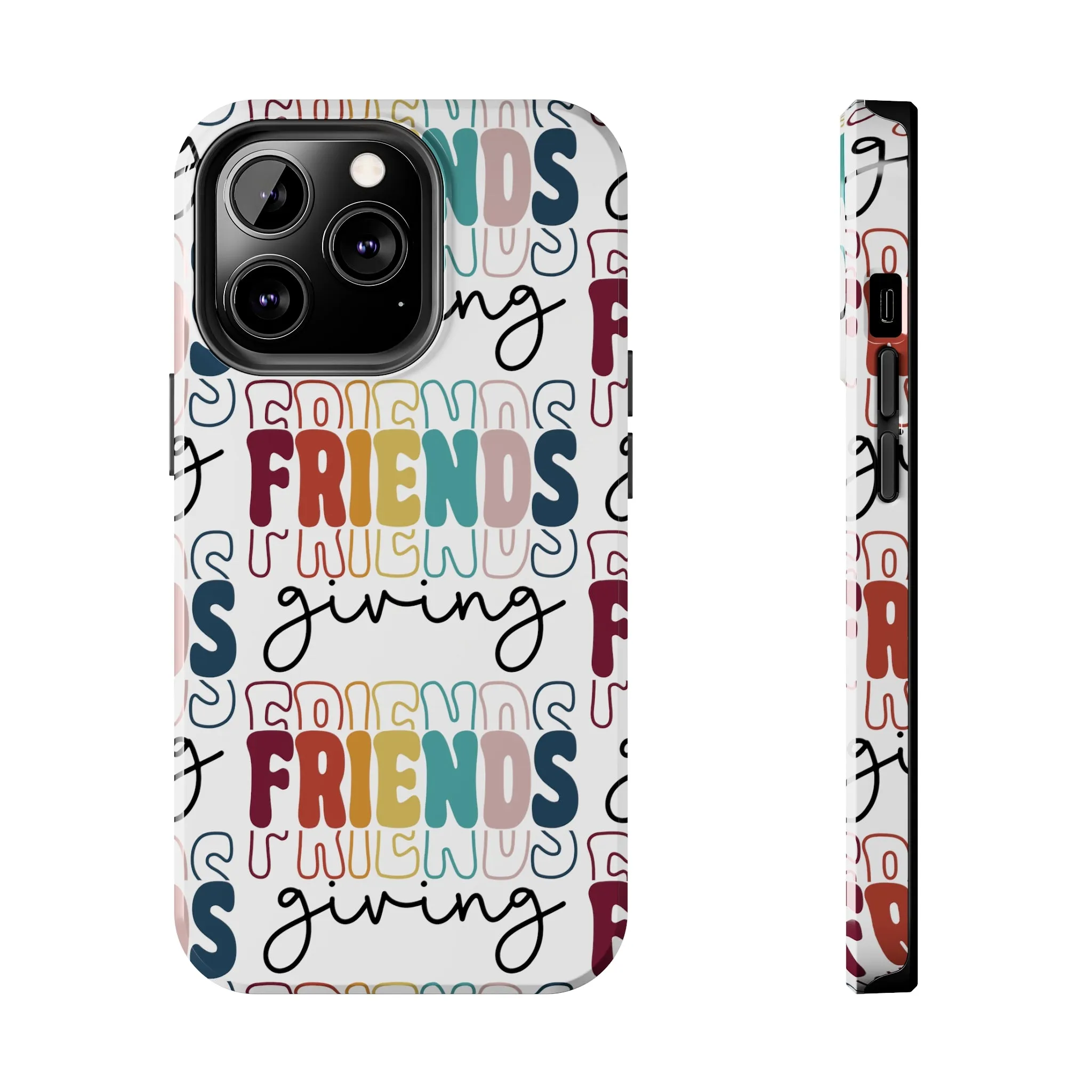 Friendsgiving - Tough iPhone Cases - 21 Sizes