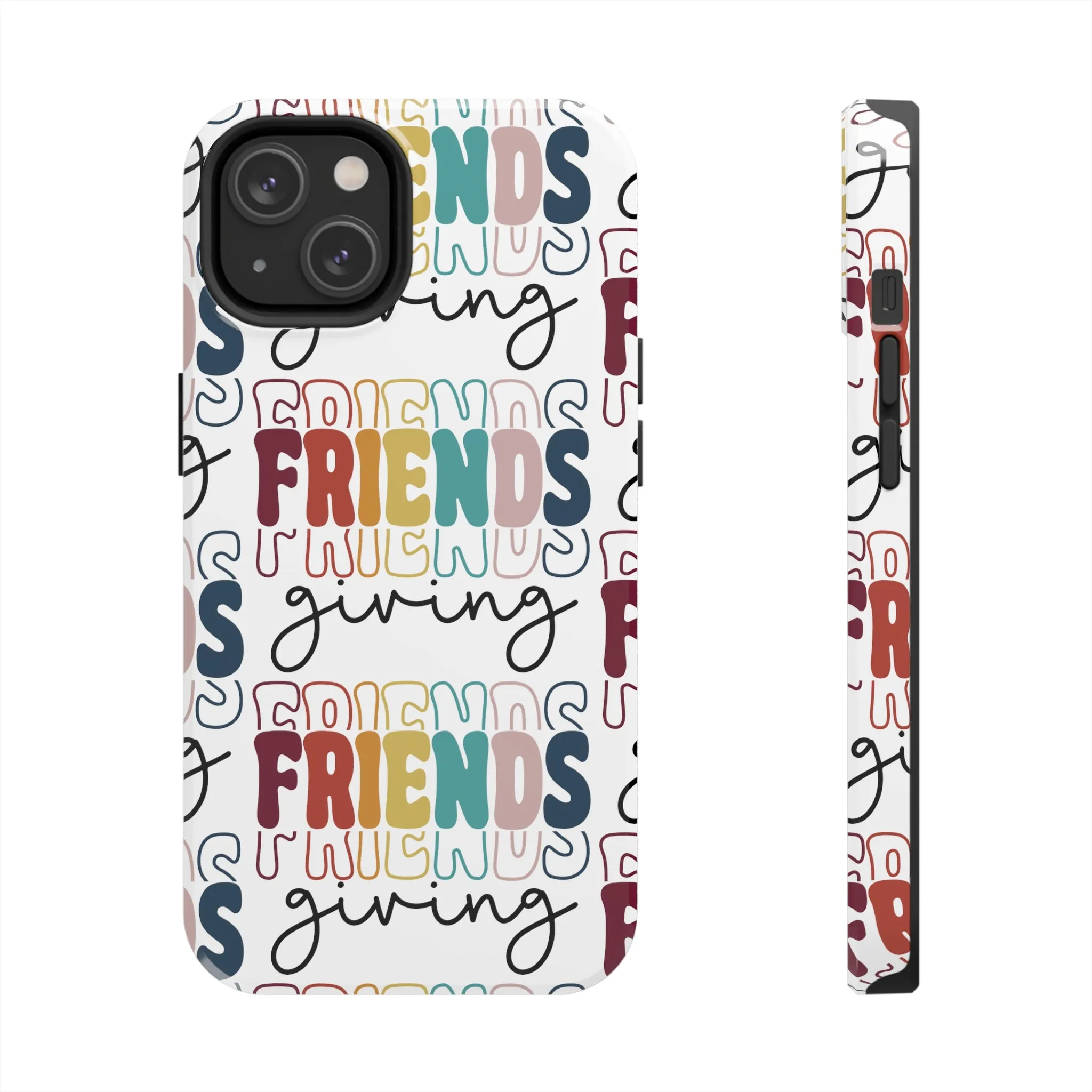 Friendsgiving - Tough iPhone Cases - 21 Sizes