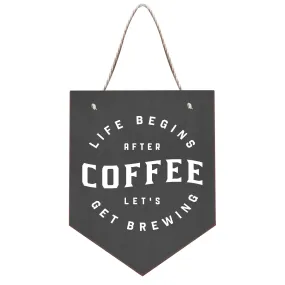 Life Begins After Coffee Hanging Banner [CLEARANCE]